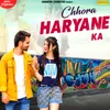 About Chhora Haryane Ke Song